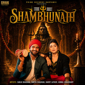 Shambhunath by Sanju Bhadana, Sweta Chauhan, Harry Lather, Komal Chaudhary