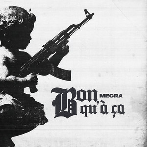 Bon qu'à ça by Mecra Officiel