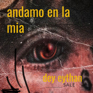 Andamo en la mia by Dey eythan