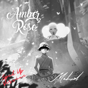Amber Rose - Sped Up by Mahvel