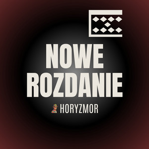 Nowe Rozdanie by HORYZMOR