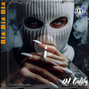 GALFLY - Bla Bla Bla