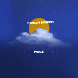 Parade by Pernikoff Brothers