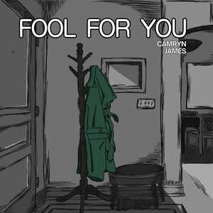 Fool For You by Camryn James