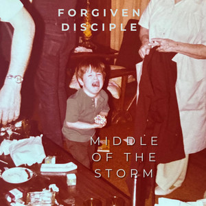 Middle of the Storm by Forgiven Disciple