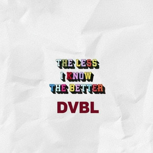 The Less I Know The Better (LoFi)