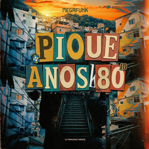 MEGA FUNK PIQUE ANOS 80 XHAKINHA by Dj Fernando Mends