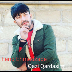 Ferid Ehmedzade - Qazı Qardaşımız