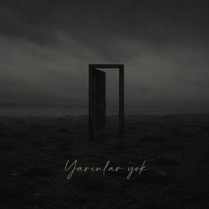 Yarınlar Yok by GranKerro