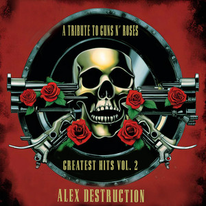 A Tribute To Guns N' Roses Greatest Hits Vol. 2