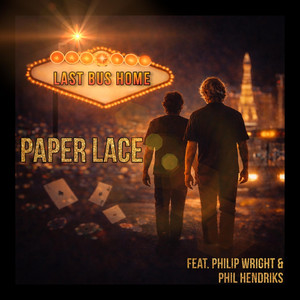 Last Bus Home by Paper Lace, Philip Wright, Phil Hendriks