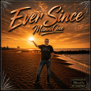 Ever Since by ManniOne