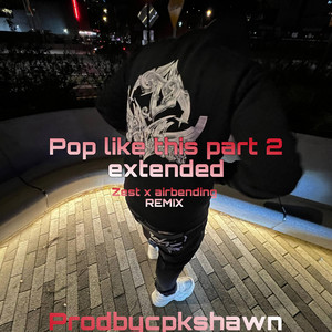 Pop like this Pt. 2 - Single by prodbycpkshawn | Spotify