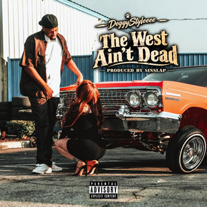 The West Ain’t Dead by DoggyStyleeee