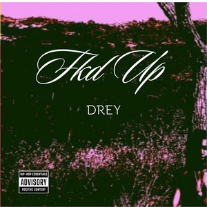 Fkd Up by Drey
