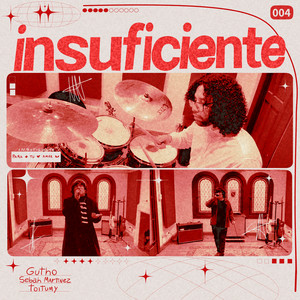 Insuficiente by Gutho, Sebah Martínez, Toitumy