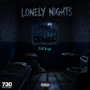 Lonely Nights Freestyle by 730Rigz