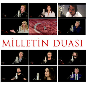 Orhan Gencebay, Sibel Can, İbrahim Tatlıses, Seda Sayan, Cengiz Kurtoğlu, Yavuz Bingöl, Kutsi, Fettah Can, Alişan, Elif Buse Doğan & Metin Şentürk - Milletin Duâsı