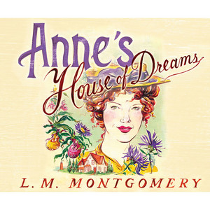 Anne's House of Dreams [Anne of Green Gables 5 (Unabridged)]