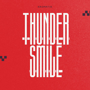 Thunder Smile by Kromatik