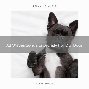 All Waves Songs Especially For Our Dogs album