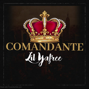 Comandante by Lil Yafree