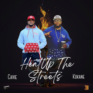 Heat Up The Streets by Cavie, Kokane