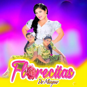 Las Florecitas de Mizque - Margaritay, Cirilo de Mis Amores, Cholero (Remix)