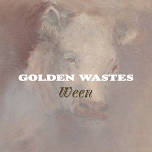 Ween — Golden Wastes EP (2026)