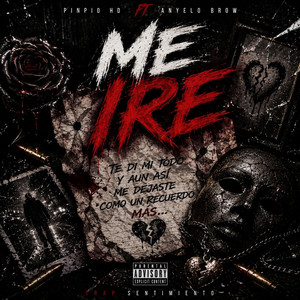 Me ire by Anyelo Brow, Pinpio HD