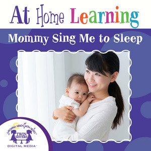 At Home Learning Mommy Sing Me To Sleep album