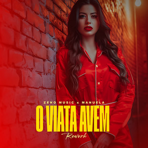 O viata avem (Rework) by Zeno Music, Manuela