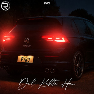 Dil Kehta Hai by Pyro OTB
