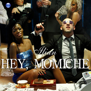 Hey, momiche by Ilian Boyd