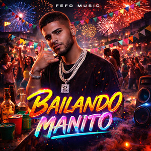 BAILANDO MANITO by Fefo Music