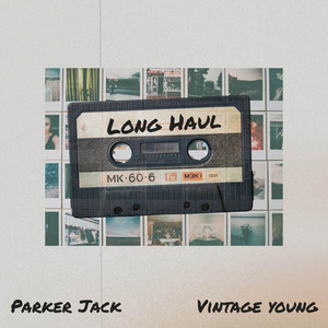 LONG HAUL by Parker Jack, Vintage Young