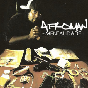 Yannick Afroman - Mentalidade
