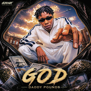 G.O.D by Daddy Pounds