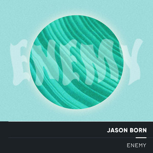 Jason Born - Enemy (Electro Acoustic Mix)