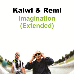 Kalwi & Remi - Imagination (Extended)