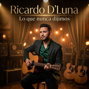 Cartas que nunca envié by Ricardo D'Luna