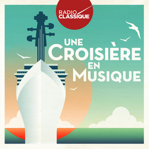 Une croisière en musique (Radio Classique) album