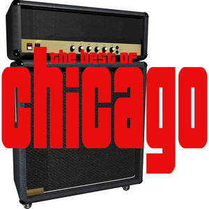 The Best Of Chicago - Compilation by Chicago | Spotify