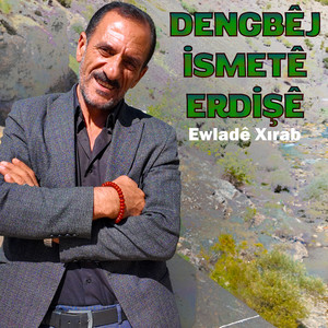 Ewlade Xırab by Dengbej İsmete Erdişe