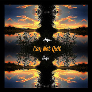 Can Not Quit by phLo, hapi