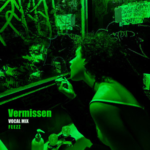 Vermissen - Vocal Mix by FEEZZ