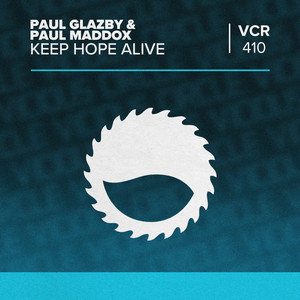 Keep Hope Alive by Paul Glazby, Paul Maddox