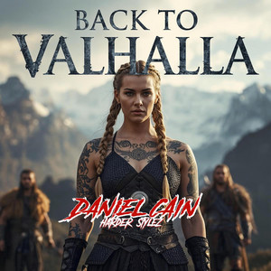 Back to Valhalla by Daniel Cain Harder Stylez