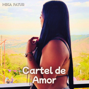 CARTEL DE AMOR by MIKA TAFUR