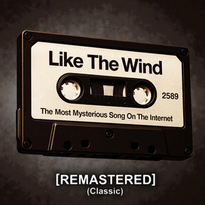 Like The Wind (Classic Remake)